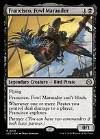 Francisco, Fowl Marauder card art